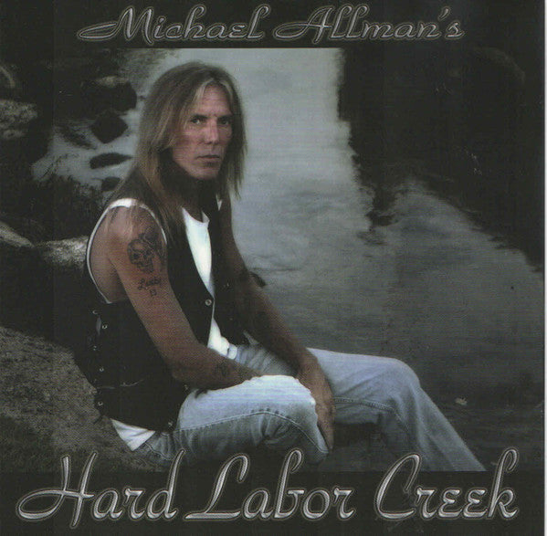 CD MICHAEL ALLMAN - Hard Labor Creek