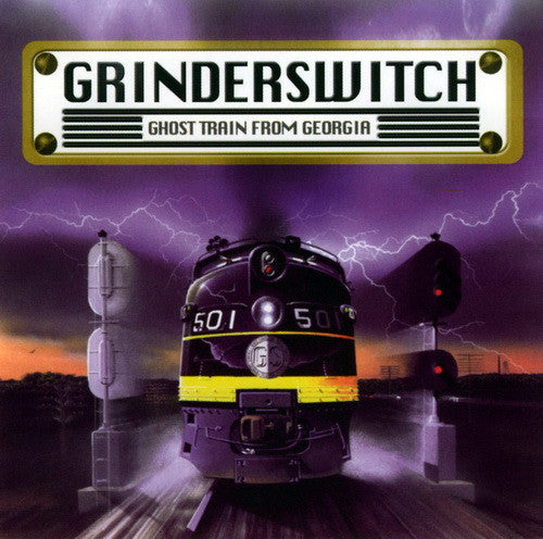 CD GRINDERSWITCH - Ghost Train From Georgia