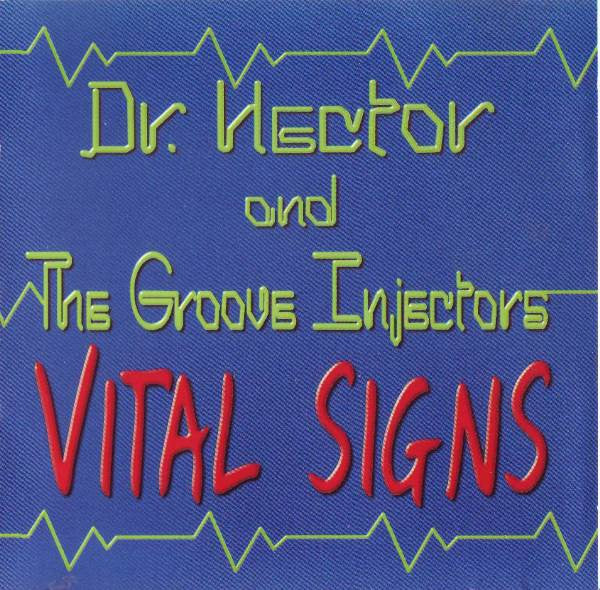 CD DR.HECTOR & THE GROOVE INJECTOR'S - Vital Signs