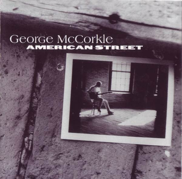 CD GEORGE McCORKLE - American Street