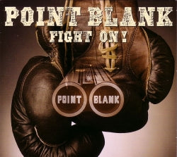 CD POINT BLANK  - Fight On!