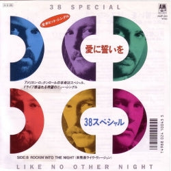 38 SPECIAL  - Like No Other Night / Rockin´Into the Night