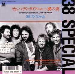 38 SPECIAL - Somebody Like You / Against The Night