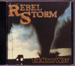 CD REBEL STORM - The Hard Way