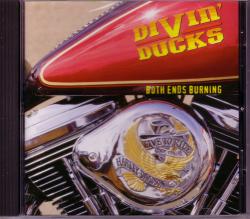 CD DIVIN´ DUCKS - Both Ends Burning