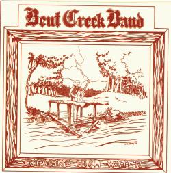 CD BENT CREEK BAND - Treading High Water
