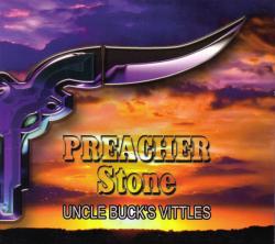 CD PREACHER STONE - Uncle Buck´s Vittles