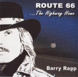 CD BARRY RAPP - Route 66...The Highway Home