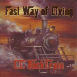 CD C.C.ROCKTRAIN - Fast Way Of Living