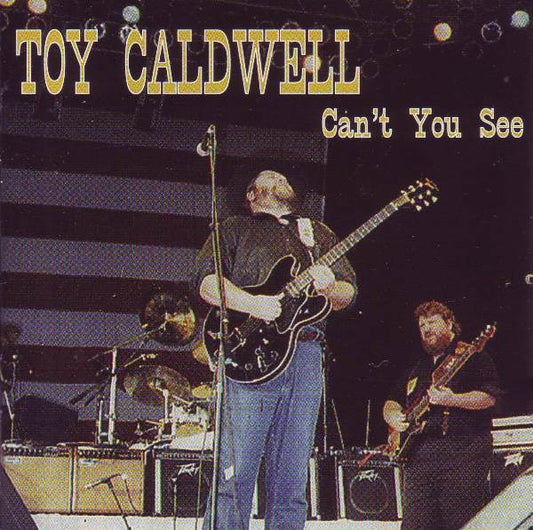 CD TOY CALDWELL - Cant You See