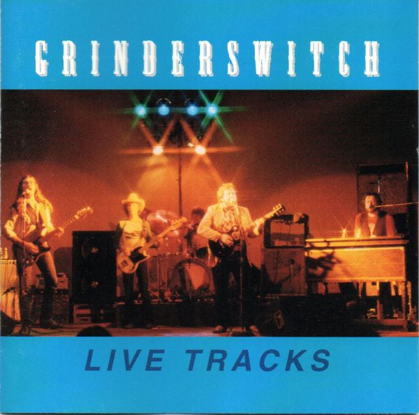 CD GRINDERSWITCH - Live Tracks