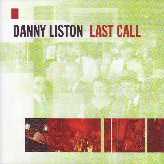 CD DANNY LISTON - Last Call (MAMA'S PRIDE)