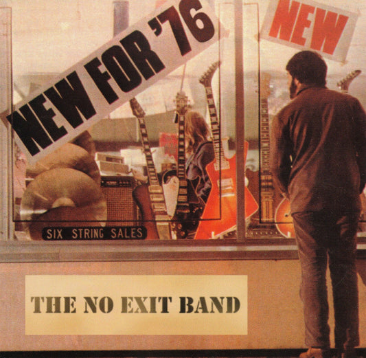 CD THE NO EXIT BAND - New For '76