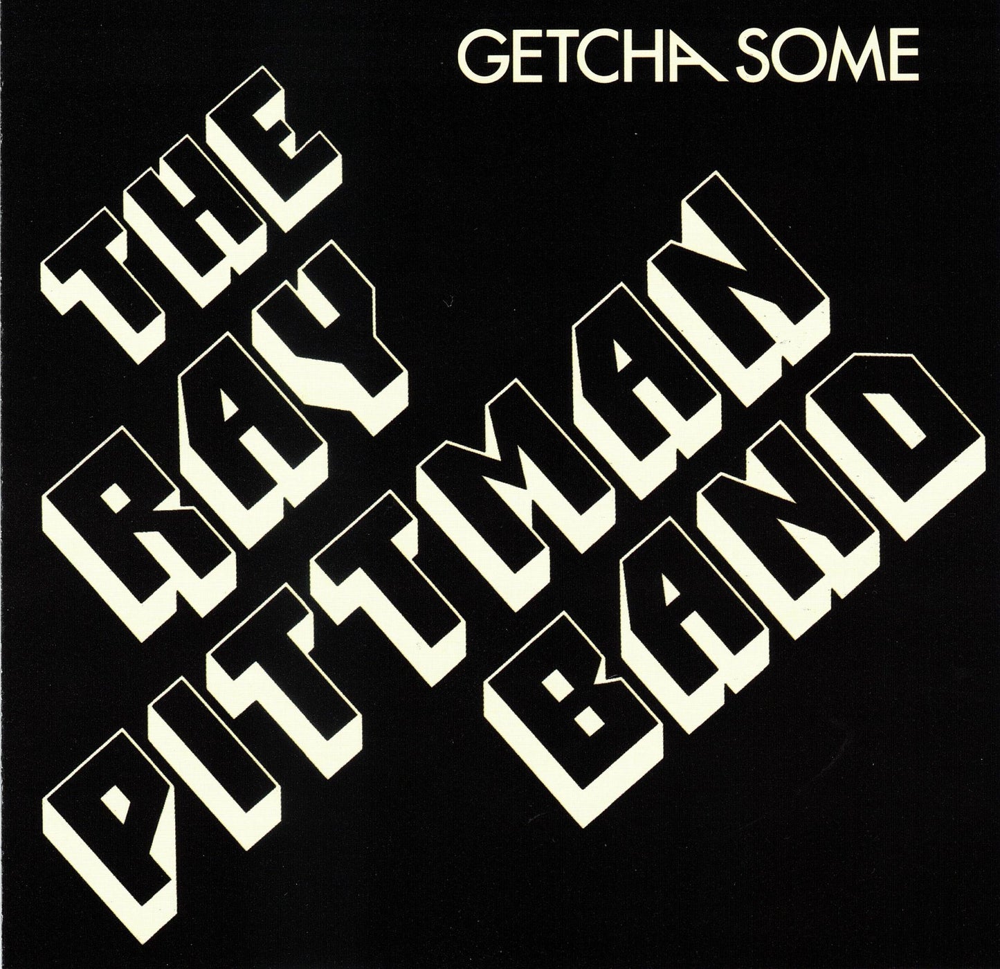 CD RAY PITTMAN BAND - Getcha Some