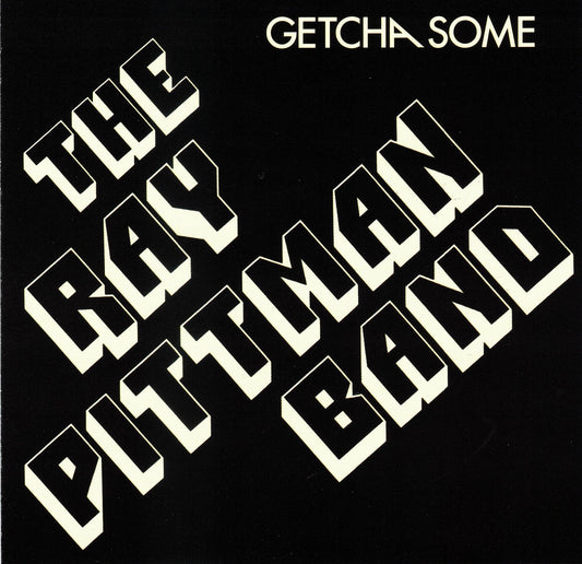 CD RAY PITTMAN BAND - Getcha Some