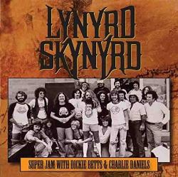 CD LYNYRD SKYNYRD - Super Jam 1978 with Dickie Betts & Charlie Daniels