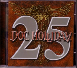 CD DOC HOLLIDAY - 25 – Absolutely Live