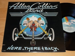 LP ALLEN COLLINS BAND (LYNYRD SKYNYRD) - Here, There & Back