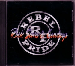 CD REBEL PRIDE - Rock Stars & Cowboys