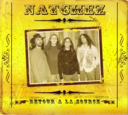 NATCHEZ - Retour A La Source