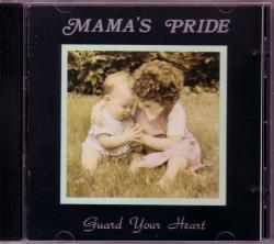 CD MAMA´S PRIDE - Guard Your Heart