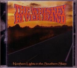 CD WHISKEY RIVER BAND - Northern Lights In The Southern Skies