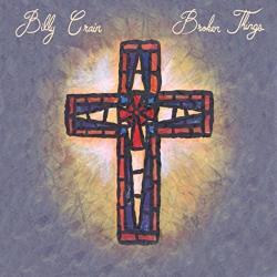 CD BILLY CRAIN (OUTLAWS) - Broken Things