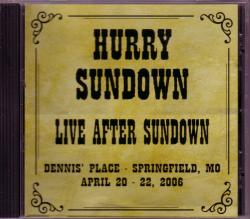 CD HURRY SUNDOWN - Live After Sundown