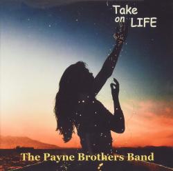 CD THE PAYNE BROTHERS BAND - Take On Life