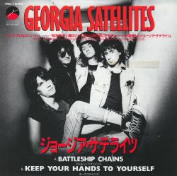 7” THE GEORGIA SATELLITES - Battleship Chains / Keep Your Hands To Yourself