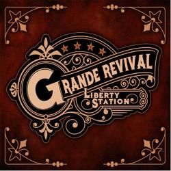CD GRANDE REVIVAL - Liberty Station