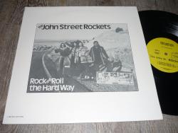 LP THE JOHN STREET ROCKETS - Rock And Roll The Hard Way