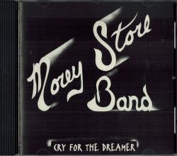 CD MOREY STORE BAND - Cry For The Dreamer