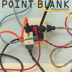 CD POINT BLANK - American Exce$$