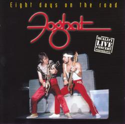 CD FOGHAT - Eight Days On The Road (LIVE)