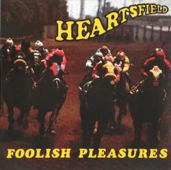 LP HEARTSFIELD - Foolish Pleasures