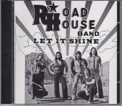 CD ROADHOUSE BAND - Let It Shine
