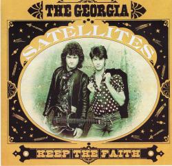 CD THE GEORGIA SATELLITES - Keep The Faith