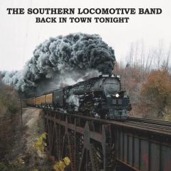 CD THE SOUTHERN LOCOMOTIVE BAND - Back In Town Tonight