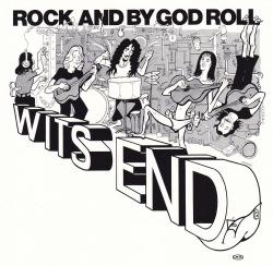 CD WITS END - Rock And By God Roll
